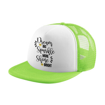 Dream big, Sparkle more, Shine bright, Καπέλο Soft Trucker με Δίχτυ Πράσινο/Λευκό
