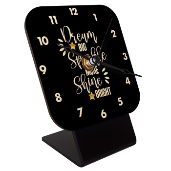 Dream big, Sparkle more, Shine bright, Quartz Table clock in natural wood (10cm)