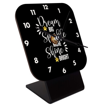 Dream big, Sparkle more, Shine bright, Quartz Wooden table clock with hands (10cm)