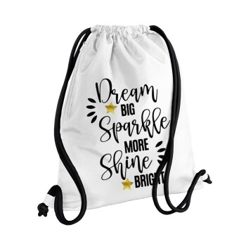 Dream big, Sparkle more, Shine bright, Τσάντα πλάτης πουγκί GYMBAG λευκή, με τσέπη (40x48cm) & χονδρά κορδόνια