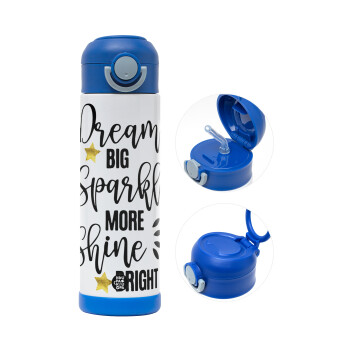 Dream big, Sparkle more, Shine bright, Children's hot water bottle, stainless steel, with safety straw, BLUE (500ml)