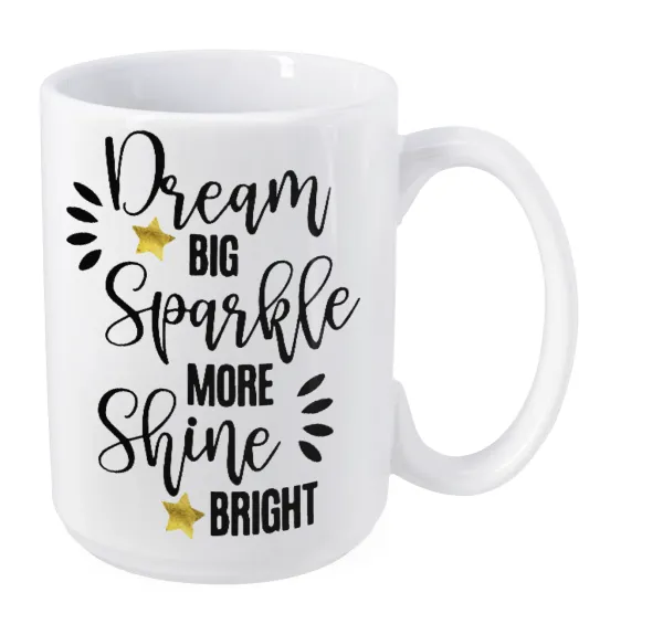 Dream big, Sparkle more, Shine bright — 1