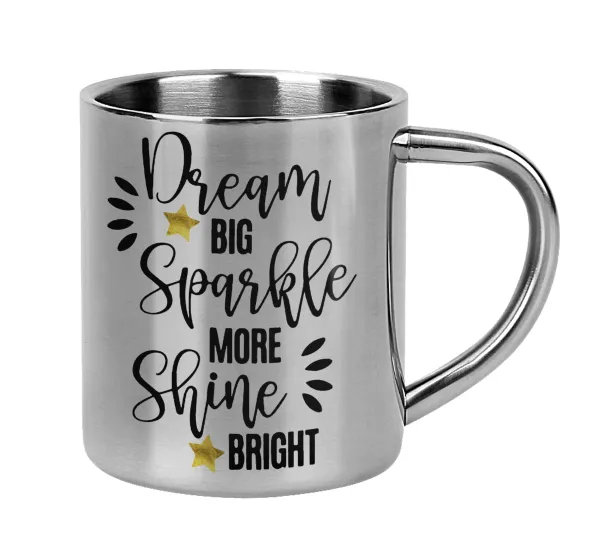 Dream big, Sparkle more, Shine bright — 1