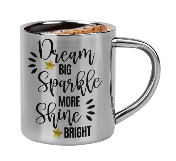 Dream big — Κουπάκι μεταλλικό διπλού τοιχώματος για espresso (220ml)