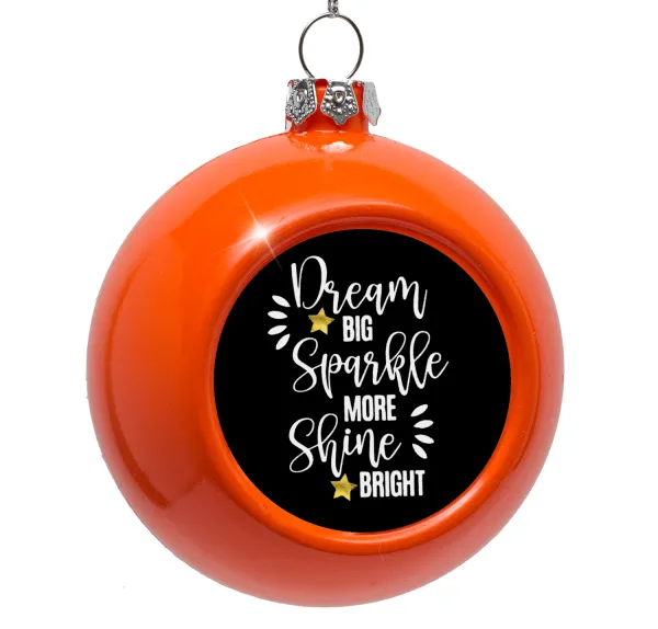 Dream big — Orange Christmas tree ornament bauble 8cm