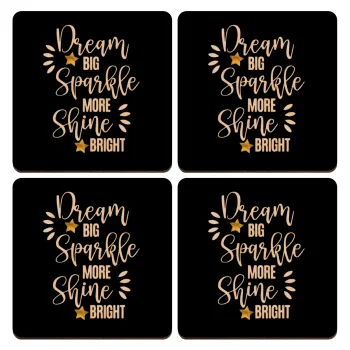 Dream big, Sparkle more, Shine bright, ΣΕΤ x4 Σουβέρ ξύλινα τετράγωνα plywood (9cm)