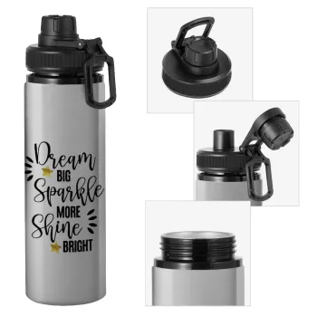 Dream big, Sparkle more, Shine bright, Metallic water bottle with safety cap, 850ml aluminum