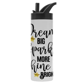 Dream big, Sparkle more, Shine bright, Μεταλλικό παγούρι θερμός με καλαμάκι & χειρολαβή, ανοξείδωτο ατσάλι (Stainless steel 304), διπλού τοιχώματος, 600ml