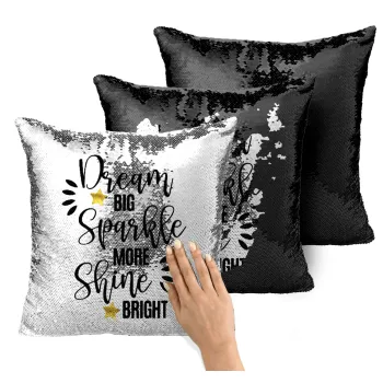 Dream big, Sparkle more, Shine bright, Μαξιλάρι καναπέ Μαγικό Μαύρο με πούλιες 40x40cm περιέχεται το γέμισμα