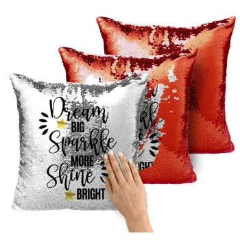 Dream big, Sparkle more, Shine bright, Μαξιλάρι καναπέ Μαγικό Κόκκινο με πούλιες 40x40cm περιέχεται το γέμισμα