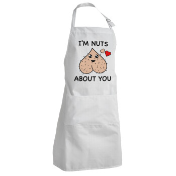 I'm Nuts About You, Adult Chef Apron (with sliders and 2 pockets)