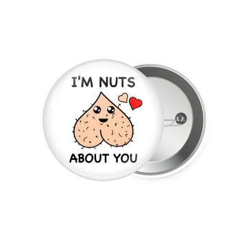 I'm Nuts About You, Κονκάρδα παραμάνα 7.5cm