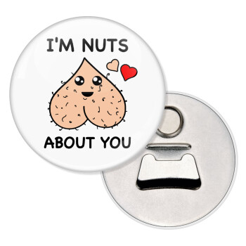 I'm Nuts About You, Μαγνητάκι και ανοιχτήρι μπύρας στρογγυλό διάστασης 5,9cm