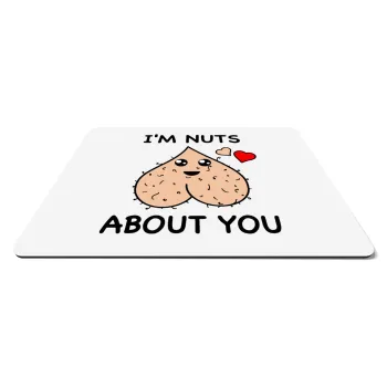 I'm Nuts About You, Mousepad rect 27x19cm