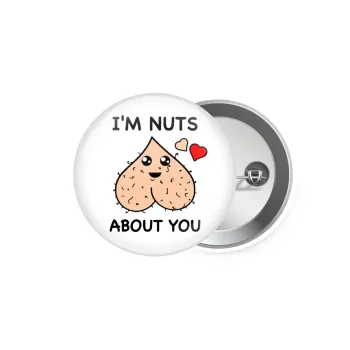 I'm Nuts About You, Κονκάρδα παραμάνα 5.9cm