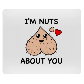I'm Nuts About You, Mousepad rect 23x19cm