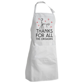 Thanks for all the orgasms, Adult Chef Apron (with sliders and 2 pockets)