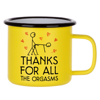 Thanks for all the orgasms, Κούπα Μεταλλική εμαγιέ ΜΑΤ Κίτρινη 360ml