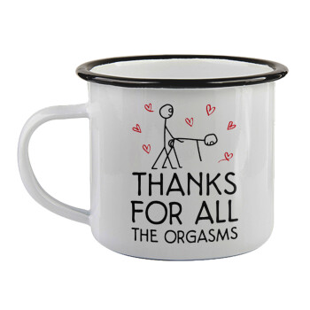 Thanks for all the orgasms, Κούπα εμαγιέ με μαύρο χείλος 360ml