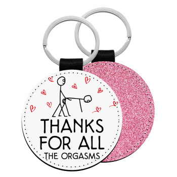 Thanks for all the orgasms, Μπρελόκ Δερματίνη, στρογγυλό ΡΟΖ (5cm)