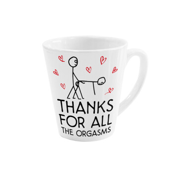 Thanks for all the orgasms, Κούπα κωνική Latte Λευκή, κεραμική, 300ml