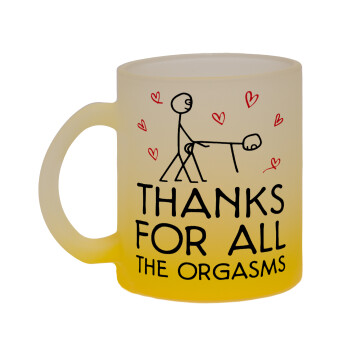 Thanks for all the orgasms, Κούπα γυάλινη δίχρωμη με βάση το κίτρινο ματ, 330ml