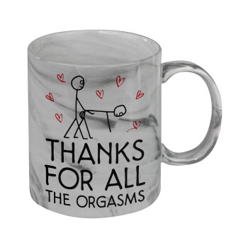 Thanks for all the orgasms, Mug ceramic marble style, 330ml