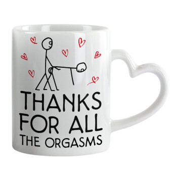 Thanks for all the orgasms, Mug heart handle, ceramic, 330ml