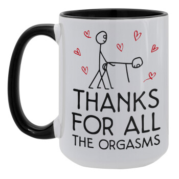 Thanks for all the orgasms, Κούπα Mega 15oz, κεραμική Μαύρη, 450ml