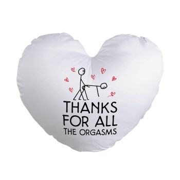 Thanks for all the orgasms, Μαξιλάρι καναπέ καρδιά 40x40cm περιέχεται το  γέμισμα