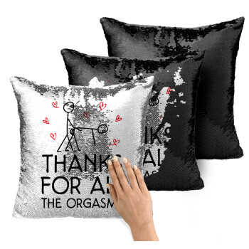 Thanks for all the orgasms, Μαξιλάρι καναπέ Μαγικό Μαύρο με πούλιες 40x40cm περιέχεται το γέμισμα