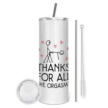 Thanks for all the orgasms, Tumbler stainless steel 600ml, with metal straw & cleaning brush