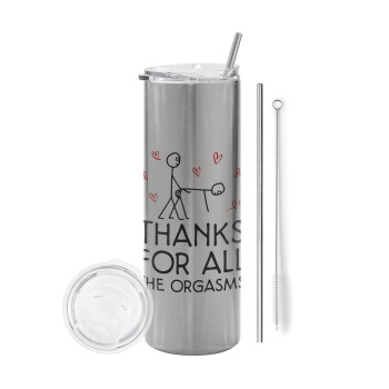 Thanks for all the orgasms, Tumbler stainless steel Silver 600ml, with metal straw & cleaning brush