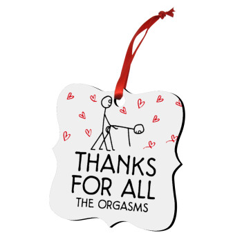 Thanks for all the orgasms, Christmas ornament polygon wooden 7.5cm