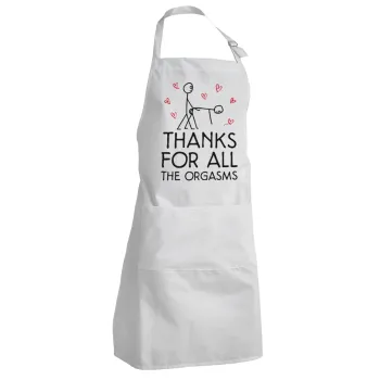 Thanks for all the orgasms, Adult Chef Apron (with sliders and 2 pockets)