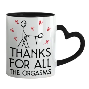 Thanks for all the orgasms, Mug heart black handle, ceramic, 330ml