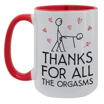 Thanks for all the orgasms, Κούπα Mega 15oz, κεραμική Κόκκινη, 450ml