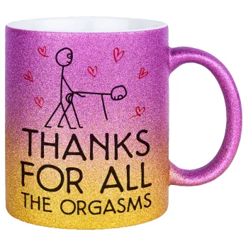 Thanks for all the orgasms, Κούπα Χρυσή/Ροζ Glitter, κεραμική, 330ml