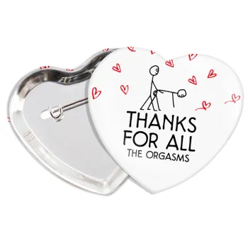 Thanks for all the orgasms, Κονκάρδα παραμάνα καρδιά (57x52mm)