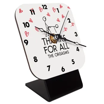Thanks for all the orgasms, Quartz Wooden table clock with hands (10cm)