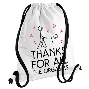 Thanks for all the orgasms, Backpack pouch GYMBAG white, with pocket (40x48cm) & thick cords