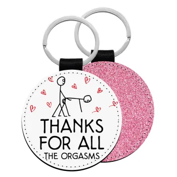 Thanks for all the orgasms, Μπρελόκ Δερματίνη, στρογγυλό ΡΟΖ (5cm)