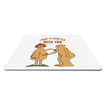 I want to grow old with you, Mousepad rect 27x19cm