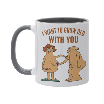 I want to grow old with you, Mug colored grey, ceramic, 330ml