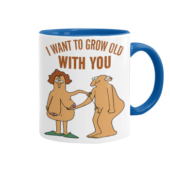 I want to grow old with you, Mug colored blue, ceramic, 330ml