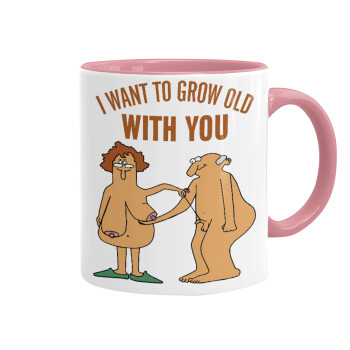 I want to grow old with you, Mug colored pink, ceramic, 330ml