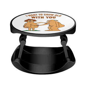 I want to grow old with you, Phone Holders Stand  Stand Hand-held Mobile Phone Holder