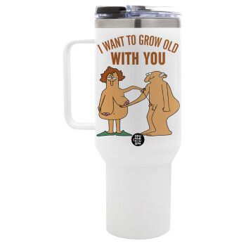 I want to grow old with you, Mega Stainless steel Tumbler with lid, double wall 1,2L