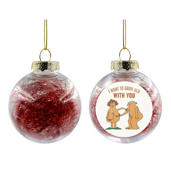 I want to grow old with you, Transparent Christmas tree ball ornament with red filling 8cm