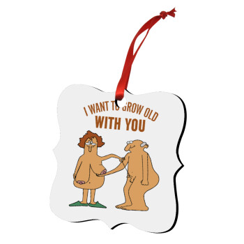 I want to grow old with you, Christmas ornament polygon wooden 7.5cm